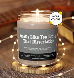 a candle that says smells like you lit up that dissection on the front