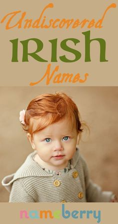 Irish Girl Names, Old Fashioned Baby Names, Girl Names Unique