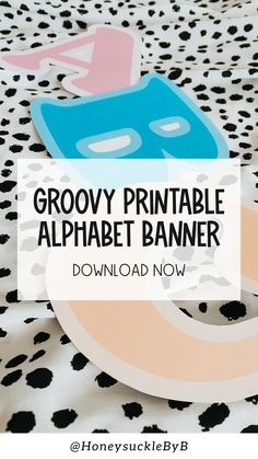 a printable alphabet banner with the text, grooy printable alphabet banner