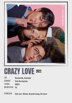 the poster for crazy love shows three young men with glasses on their heads, and one man