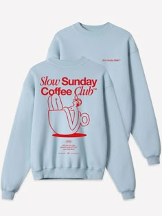 Slow Sunday Coffee Club Women Sweatshirt – AnotherCottonLab Coffee Shop Shirt, Slow Sunday, Sunday Coffee, Coffee Club, Women Sweatshirt, The Cult, Find Your Style, Oversized Sweatshirt, Bold Prints