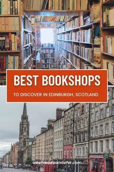 the best bookshops to discovery in edinburgh, scotland with text overlaying them