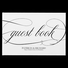 the guest book is shown in black and white with an elegant calligraphy font on it