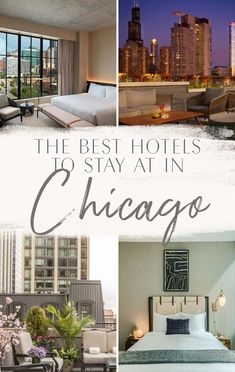 the best hotels to stay at in chicago, illinois with pictures of rooms and furniture