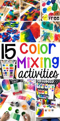 colorful mixing activities for kids with the title overlay that reads 15 color mixing activities