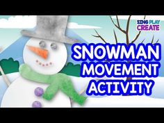 snowman movement activity for kids to learn how to make a snowman in the winter