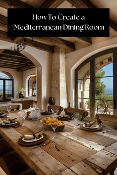 A Mediterranean dining room that embraces natural light, with glass doors leading to an outdoor terrace and a skylight illuminating the space2 Wooden Dining Table