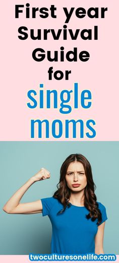 the first year survival guide for single moms is shown in blue and pink with an image