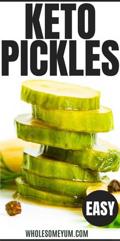 some pickles are stacked on top of each other with the words keto pickles