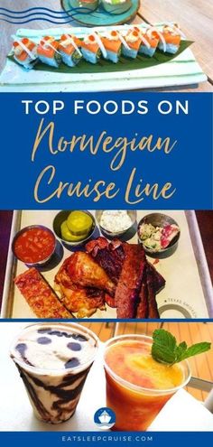 the top foods on norwegian cruise line are shown in this collage with text overlay