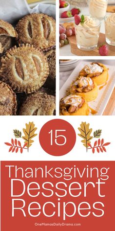 thanksgiving desserts with text overlay that reads 15 thanksgiving dessert recipes