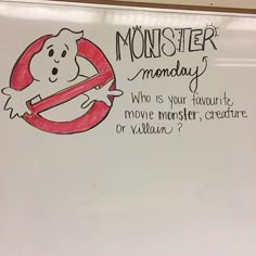 a white board with writing on it that says monster monday who is your favorite movie monster creature or villain?