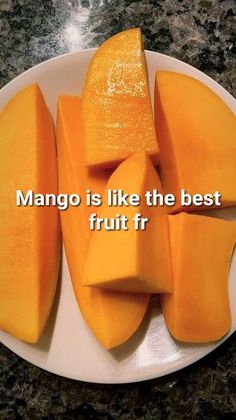 mango is like the best fruit fr