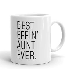 a white coffee mug with the words best effinn's aunt ever