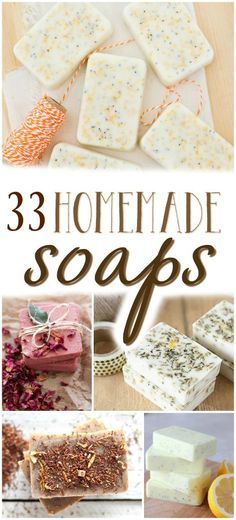 homemade soaps with the title above it and pictures of different types of soaps