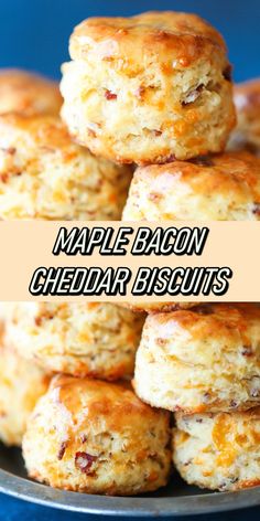 several biscuits stacked on top of each other in a metal pan with the words maple bacon cheddar biscuits