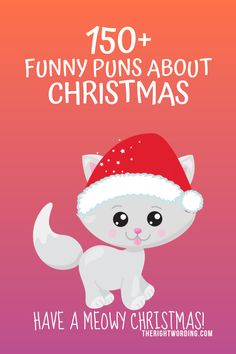 a white cat wearing a santa hat with the words, funny puns about christmas have a meow christmas