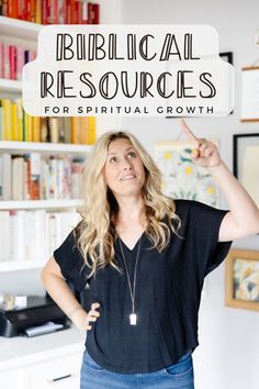 a woman pointing to the text biblical resources for spiritual growth on top of her head