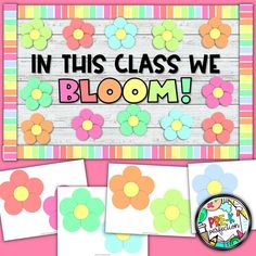 this class we bloom bulletin board is perfect for spring