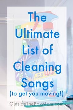 the ultimate list of cleaning songs to get you moving