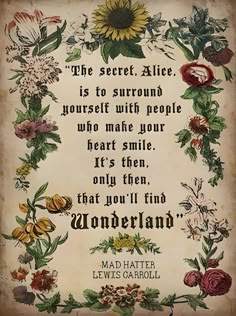 an old paper with flowers on it and a quote from mad hatter lewis fitzgerald