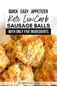 quick and easy appetizer keto low carb sausage balls with only five ingredients