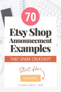 the text reads,'70 easy shop announcement examples that spark creativity start here read more