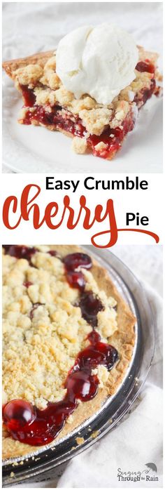 easy crumble cherry pie recipe with text overlay that reads easy crumble cherry pie