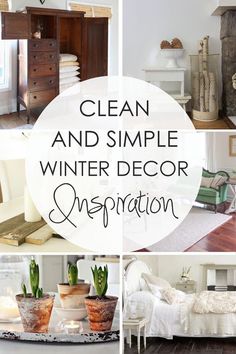 a collage of photos with the words clean and simple winter decor