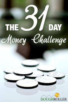 the 31 day money challenge is on top of a white table with stacks of coins