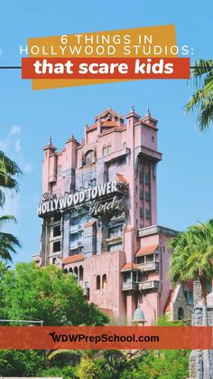 the hollywood tower hotel with palm trees and blue sky in the background text overlay reads 8 things in hollywood that scare kids