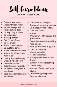 Self Care Improvement Tips, Self Care Habits Tips, 101 Self Care Ideas, Selfcare Ideas Tips, De Stressing Tips, 100 Self Care Ideas, Tips For Girls Self Care, Tips To Be That Girl