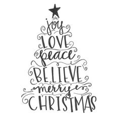 a christmas tree with the words joy love peace believe merry christmas