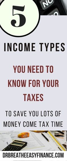 a calculator with the words 5 income types you need to know for your taxes