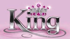 the word king with a crown on it's head and some pink jewels around it