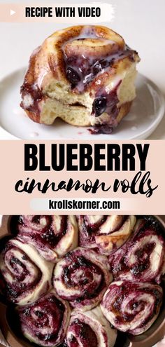 blueberry cinnamon rolls on a plate with the words recipe with video in front of it