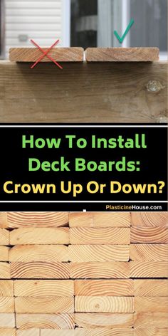 how to install deck boards and crown up or down? with pictures on the side