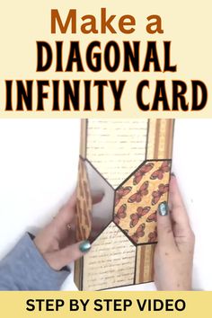 someone is making a diagonal infinity card with the text, step by step video