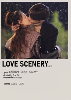 the poster for love scenery shows two people kissing each other and one is holding his head