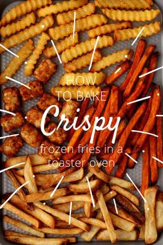 how to bake crispy frozen fries in a toaster oven