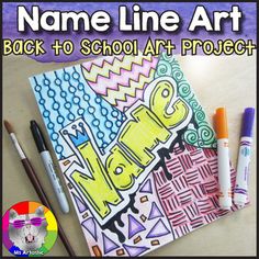 the back to school art project name line art is shown with markers and pencils