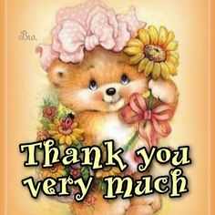 a thank card with a teddy bear holding a flower and the words, thank you very much