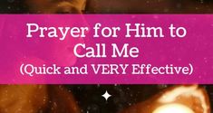 a woman holding a candle with the words prayer for him to call me quick and very effective