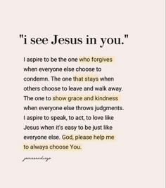 an image with the words i see jesus in you written on it, and there is a