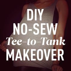 a woman in grey tank top with text overlay saying diy no sew tee - to - tank makeover