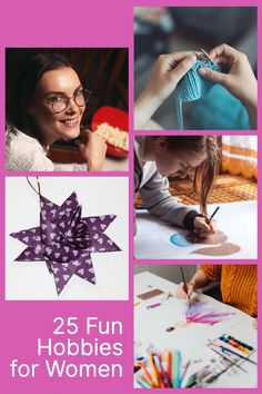 the cover of 25 fun hobbies for women, with pictures of different things on it