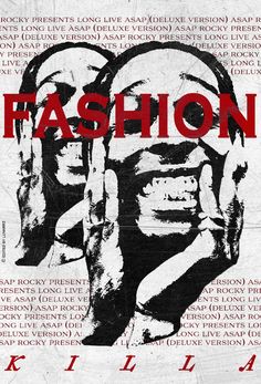 a poster with the words fashion written in red and black on it, as well as an image of a man's face