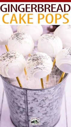 the recipe for gingerbread cake pops is in a bucket