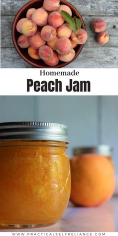 homemade peach jam in a mason jar with fresh peaches on the side and text overlay that reads homemade peach jam