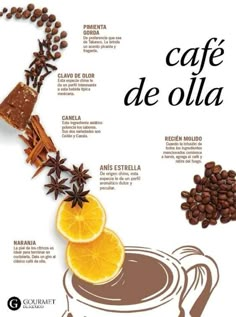 an advertisement for coffee with orange slices and cinnamons on the side, in spanish